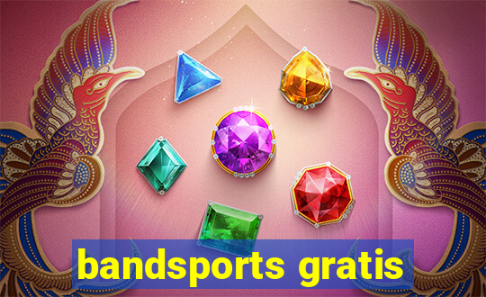 bandsports gratis